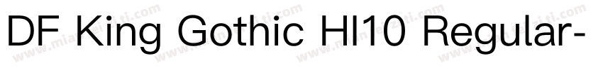 DF King Gothic HI10 Regular字体转换
